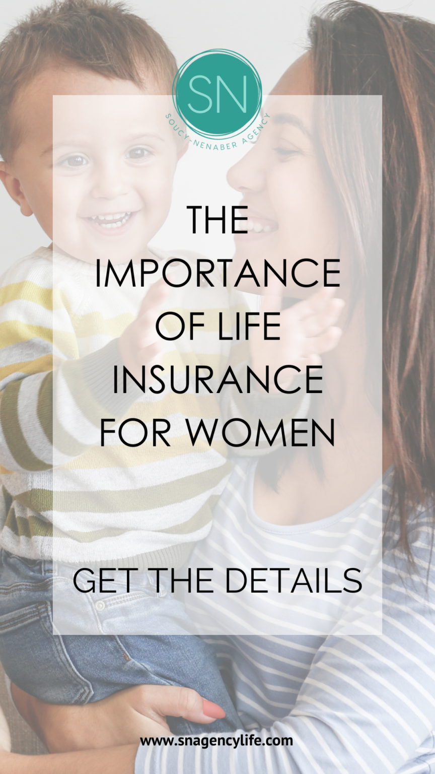 The Importance Of Life Insurance For Women Sn Agency Life Insurance 1246