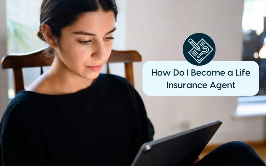 Young woman using tablet with 'How Do I Become a Life Insurance Agent' message.