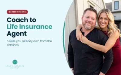 Coach to Life Insurance Agent: 6 Proven Skills You Already Own